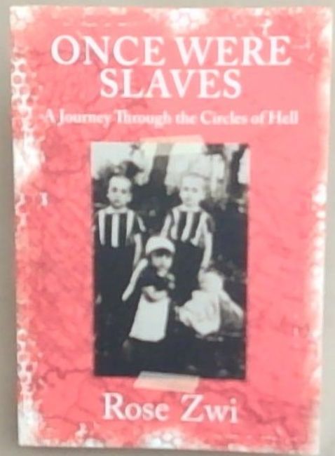 Once Were Slaves: A Journey Through The Circles of Hell