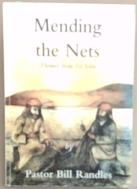 Mending the Nets: Themes from First John