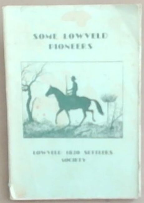 Some Lowveld Pioneers