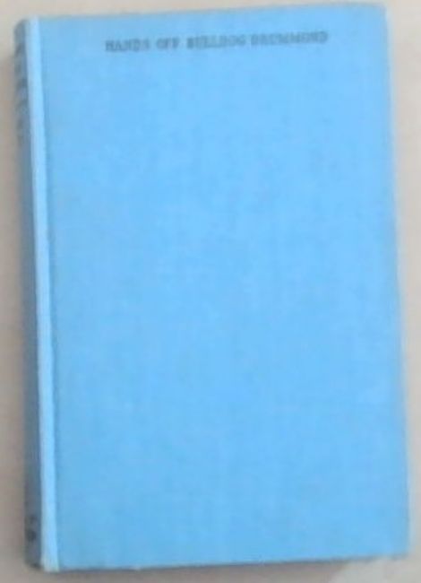 Image for Hands Off Bulldog Drummond! Hands Off Bulldog Drummond!