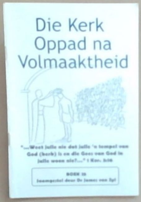 Die Kerk Oppad Na Volmaaktheid (Boek No. 25)