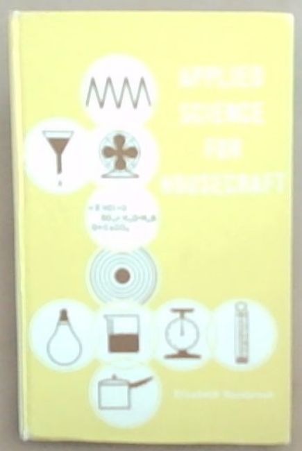 Applied Science For Housecraft (High Schools and Colleges)