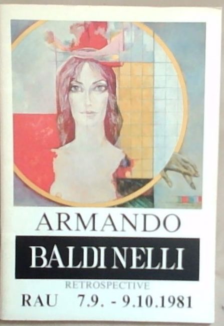 Armando Baldinelli Retrospective (7.9 -9.10.1981)