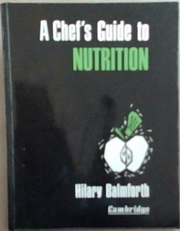 A Chef's Guide to Nutrition