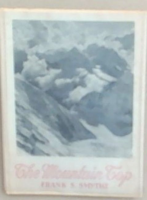 The Mountain Top: An Illustrated Anthology From the Prose and Pictures