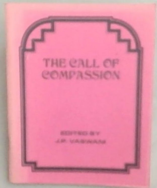 The Call of Compassion: An Anthology of Love and Compassion Towards All Living Things