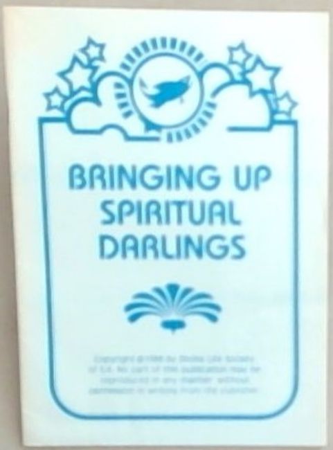 Bringing Up Spiritual Darlings