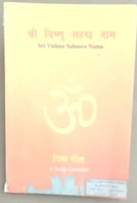 Sri Vishna Sahasra Nama: A Song Celestial