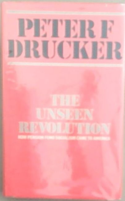 The Unseen Revolution: How Pension Fund Socialism Came To America