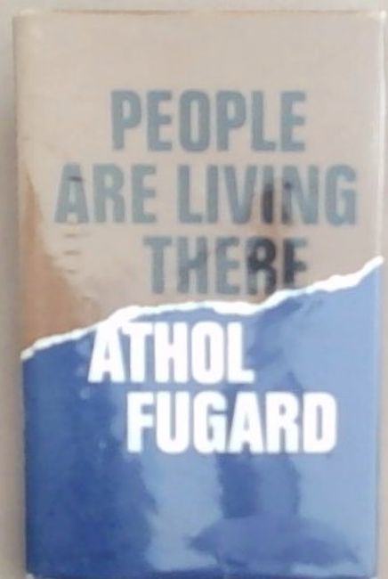 People Are Living There: A Play in two acts