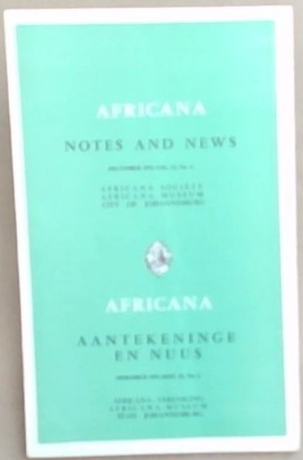 Africana Notes and News / Africana Aantekeninge en Nuus : December 1976. Vol. 22, No. 4 Only