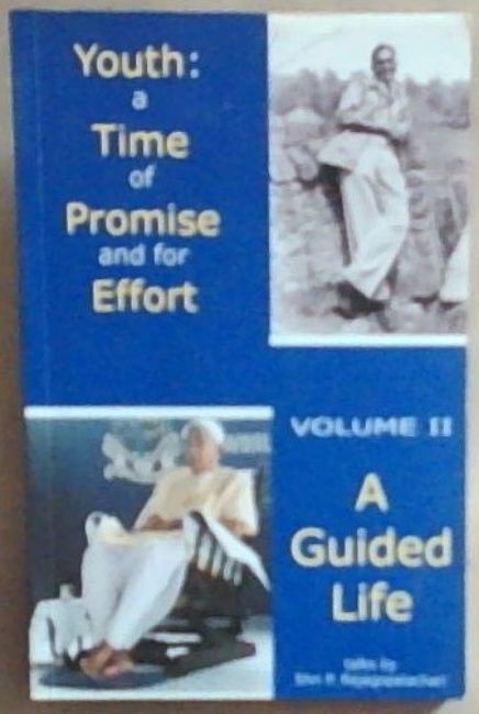 Youth: A Time of Promise and for Effort, Volume II. A Guided Life
