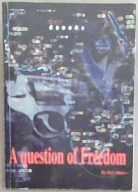 A Question of Freedom
