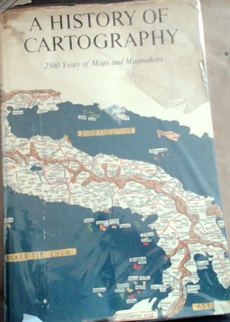 A History Of Cartography:2500 Years of Maps and Mapmakers