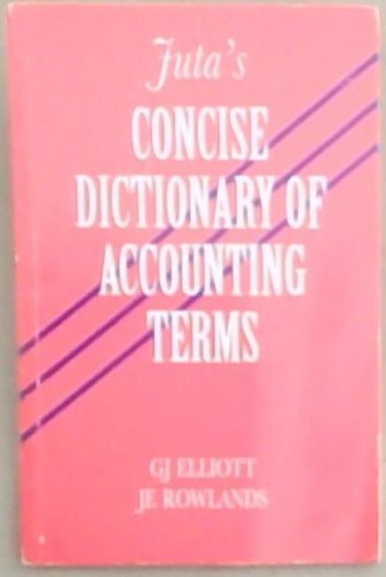 Juta's Concise Dictionary Of Accounting Terms