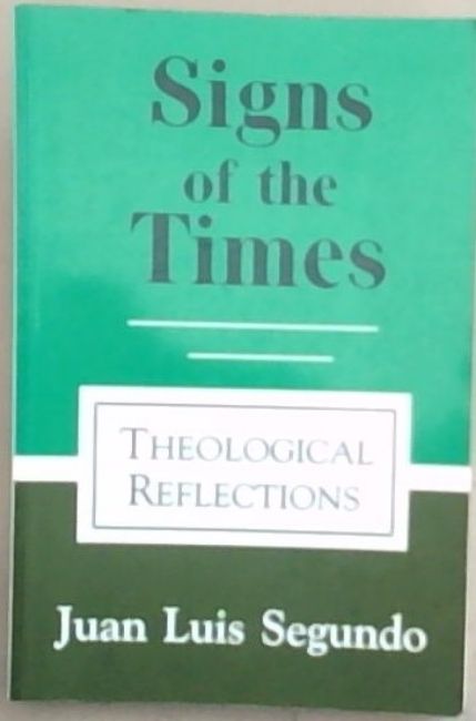Signs of the Times: Theological Reflections