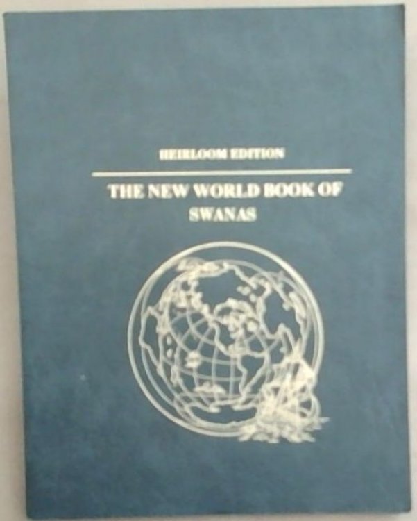 The New World Book of Swanas: Heirloom Edition