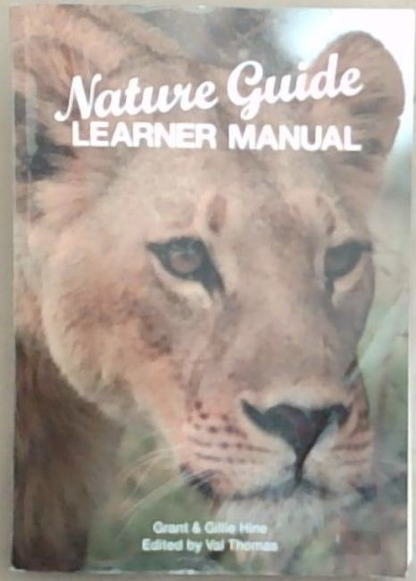 Nature Guide: Learner Manual - Professional Nature Guide Development