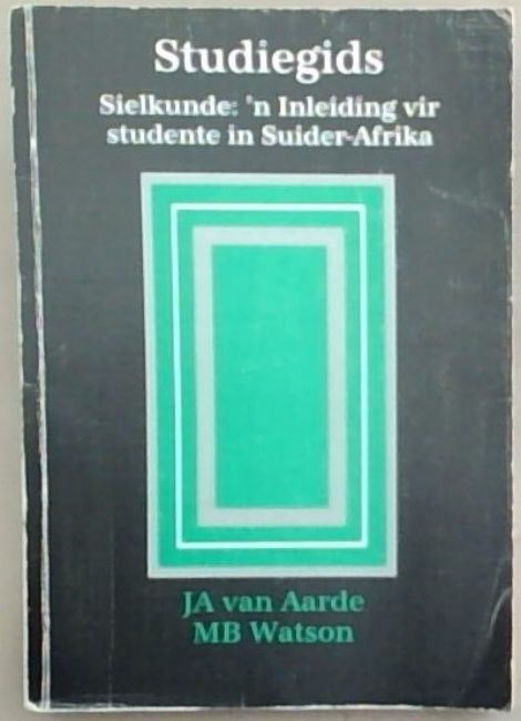 Image for Studiegids: Sielkunde: 'n Inleiding Vir Studente in Suider-Afrika Studiegids: Sielkunde: 'n Inleiding Vir Studente in Suider-Afrika