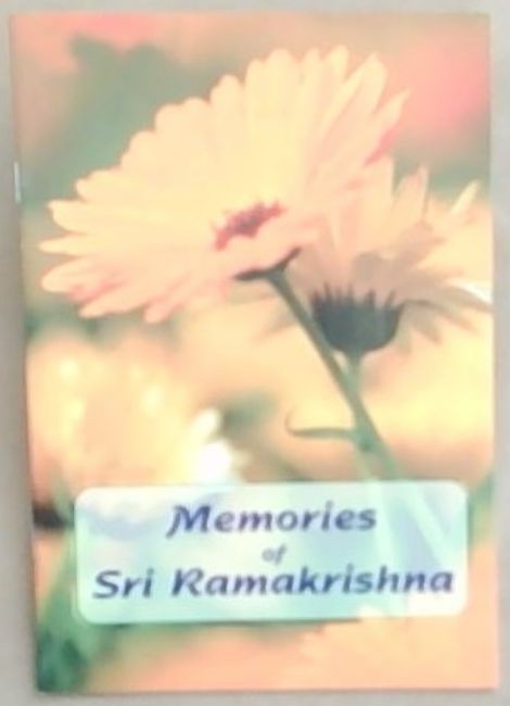 Memories of Sri Ramakrishna