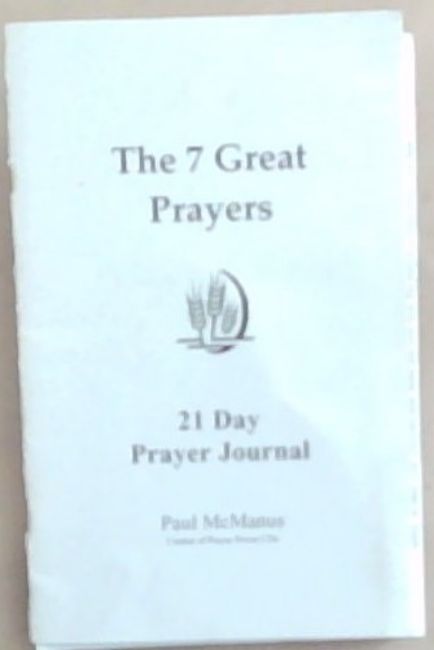 The 7 Great Prayers - 21 Day Prayer Journal