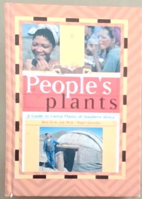 People's Plants: A Guide to Useful Plants of Southern Africa
