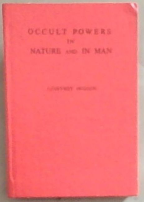 Occult Powers In Nature and In Man