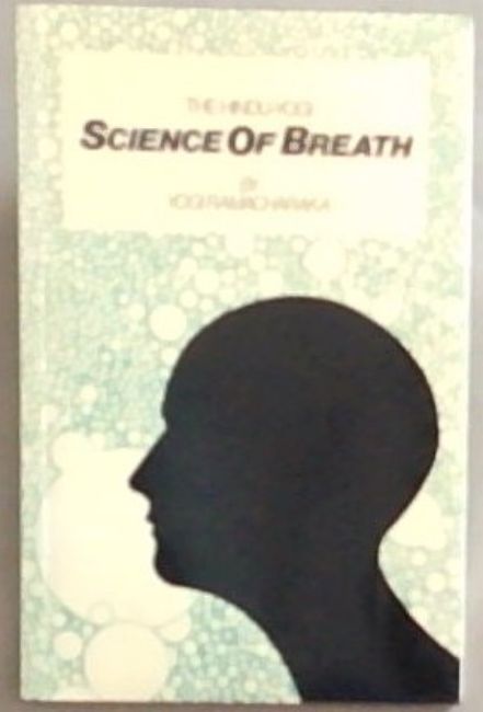 The Hindu-Yogi SCIENCE OF BREATH