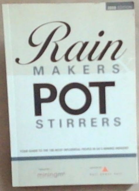Rainmakers and Potstirrers 2008