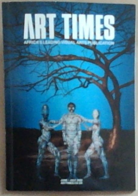 Art Times: Africa's leading Visual Arts - June / July 2022 - Edition