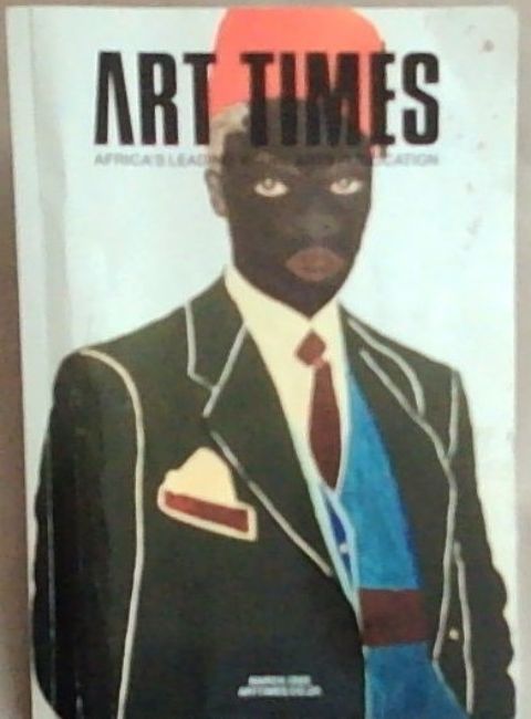 Art Times: Africa's leading Visual Arts - March 2022 - Edition