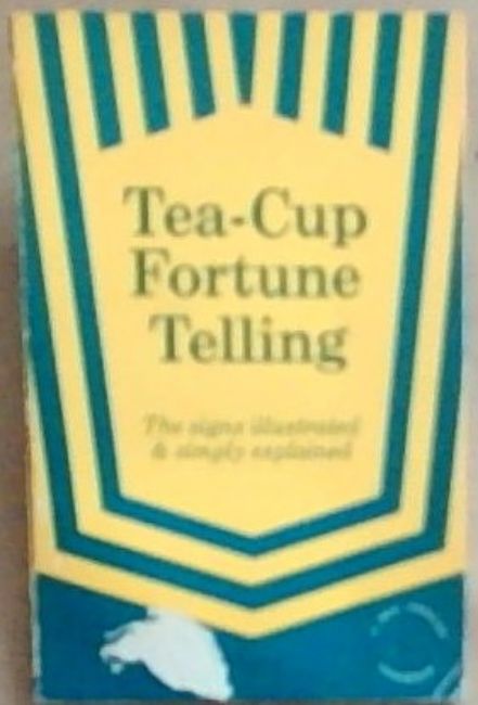 Tea-cup Fortune Telling (New Popular Handbook)