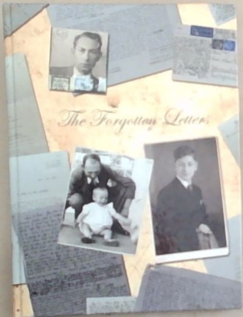 The Forgotten Letters: Surviving the Holocaust in Africa (Signed and Inscribed by the author Daniel Brian Schwab)