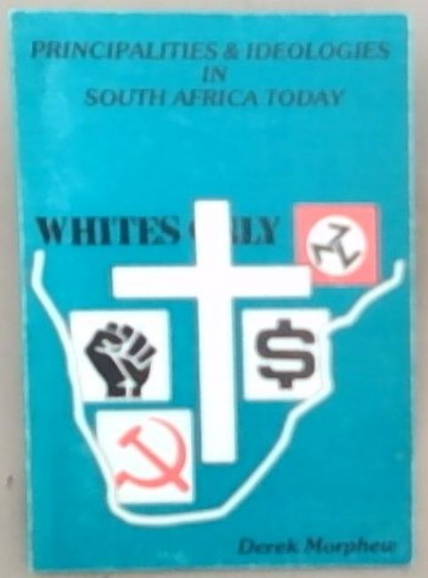 Image for Principalities and Ideologies In South Africa Today Principalities and Ideologies In South Africa Today