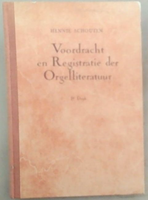 Voordracht en Registatie der Orgelliteratuur