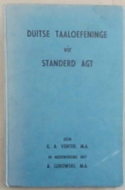 Duitse Taaloefeninge Vir Standerd Agt: Om gebruik te word saam met Duitse Grammatika Vir Sts. 7 en 8