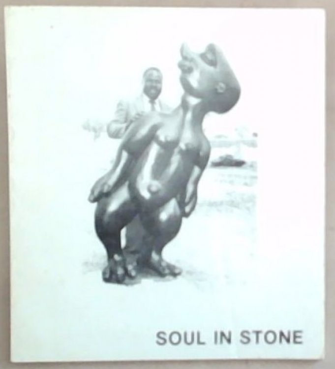 Soul In Stone: An Exhibition Of Contemporary Stone Sculpture From Zimbabwe