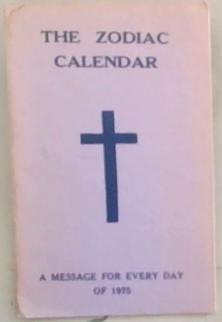 The Zodiac Calendar For 1975: A Message for Every Day from the Spirit World