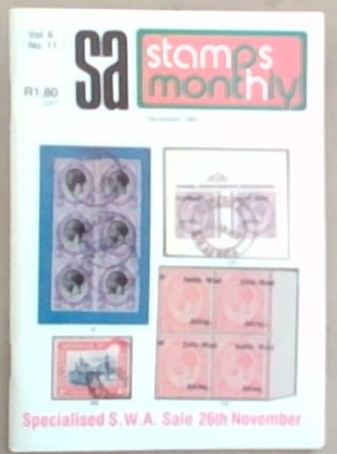 SA Stamps Monthly - South Africa's most informative philatelic publication: Vol. 6. No. 11 - November 1985