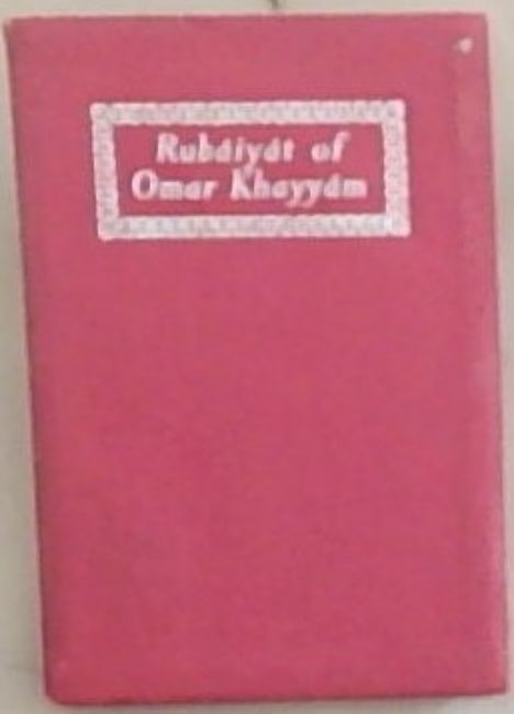 RUBAIYAT of OMAR KHAYYAM: Edward Fritzgerald (The Mayflower Edition)