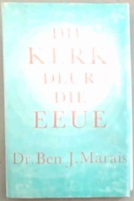 Die Kerk Deur Die Eeue