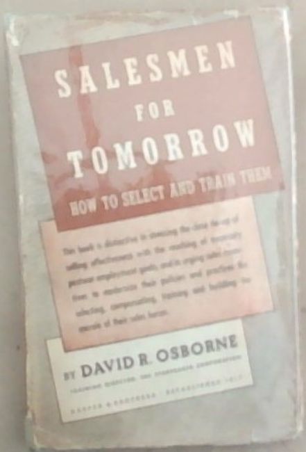 Salesmen For Tomorrow: How to Select and Train Them