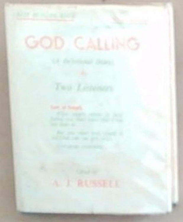God Calling By THE TWO LISTENERS 292nd thousand (English editions only)