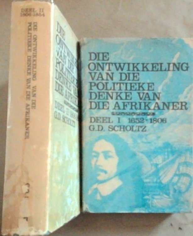 Die Ontwikkeling Van Die Politieke Denke Van Die Afrikaners Deel 1 en Deel 2 (Set of 2 Volumes)