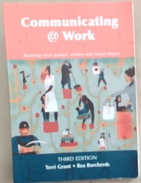 Image for COMMUNICATING WORK: Boosting your spoken, written and visual impact (Third Edition) - 100 Centenary 1915-2015 COMMUNICATING WORK: Boosting your spoken, written and visual impact (Third Edition) - 100 Centenary 1915-2015