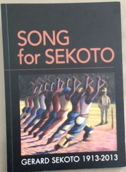 Image for Song for Sekoto: Gerard Sekoto, 1913 - 2013 Song for Sekoto: Gerard Sekoto, 1913 - 2013