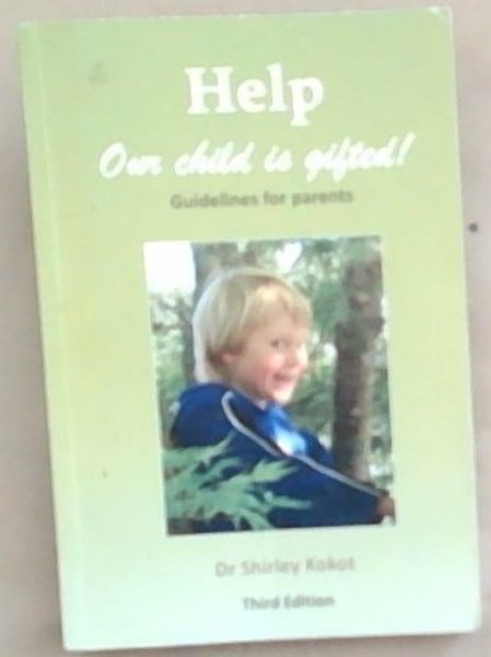 Image for Help - Our Child Is Gifted! Guidelines for Parents Help - Our Child Is Gifted! Guidelines for Parents