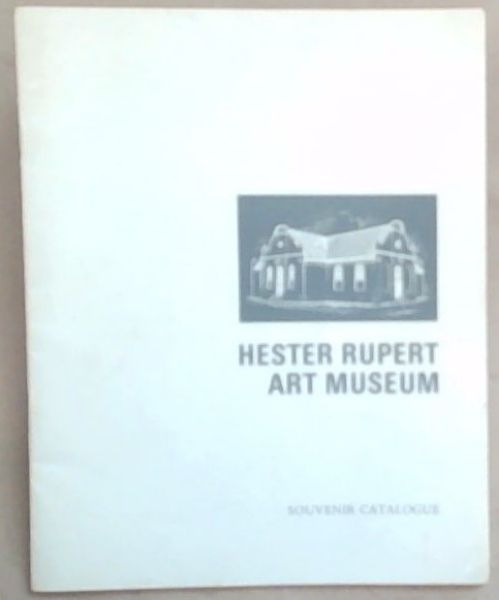 Hester Rupert Art Museum: Souvenir Catalogue - July 1966