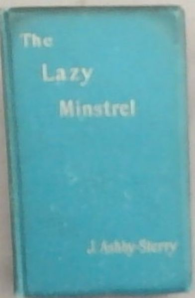 The Lazy Minstrel