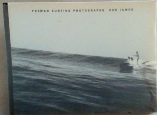 Don James: Prewar Surfing Photographs